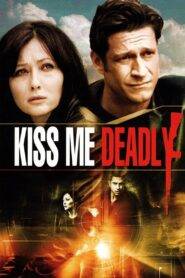Kiss Me Deadly (2008) Hindi Dubbed